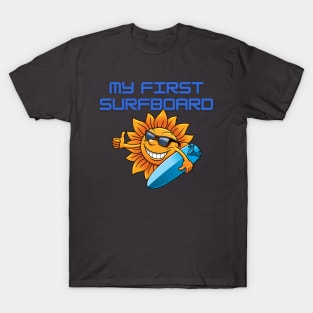 My First Surfboard T-Shirt